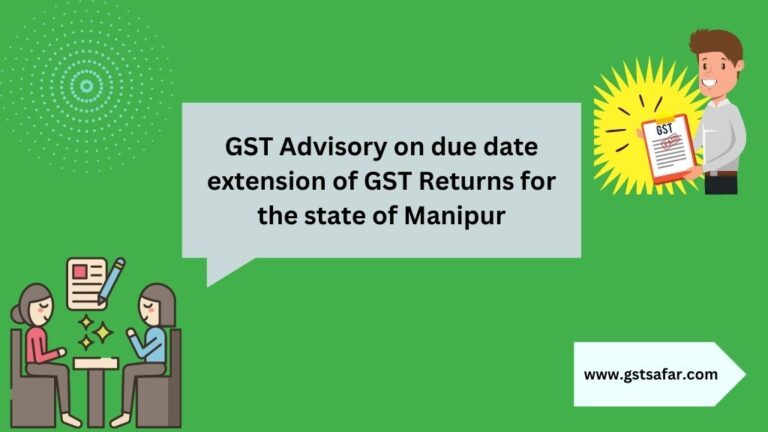 GST Advisory On Due Date Extension Of GST Returns GST Safar With CA