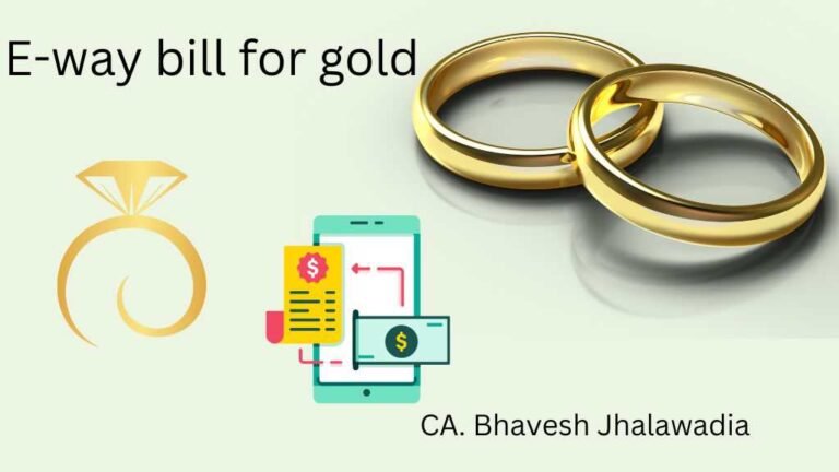 E-way bill for gold