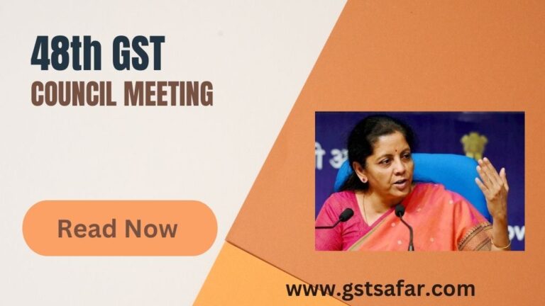 Key Decisions Of 48th GST Council Meeting | GST Safar