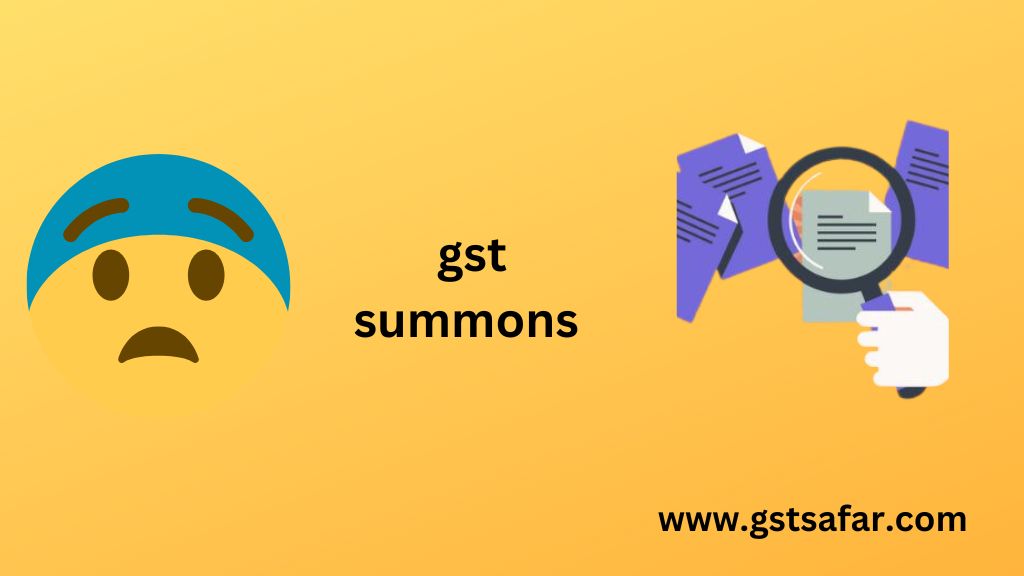 GST Summons
