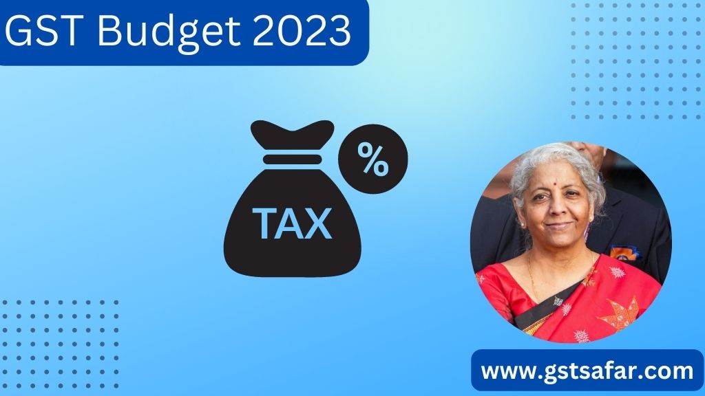 GST Budget 2023