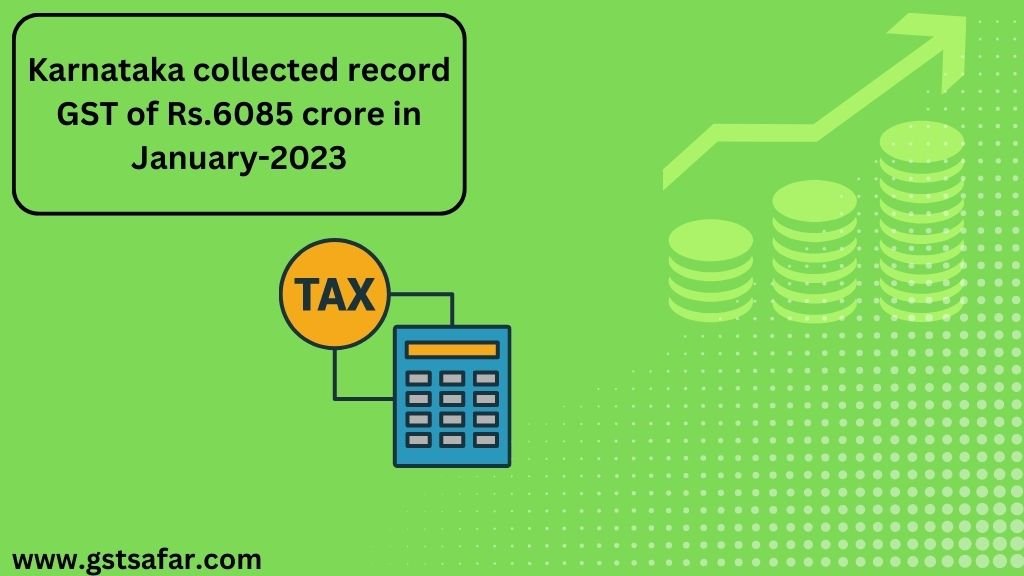 Karnataka Collected A Record Amount Of GST Revenue Of January 2023 Rs 