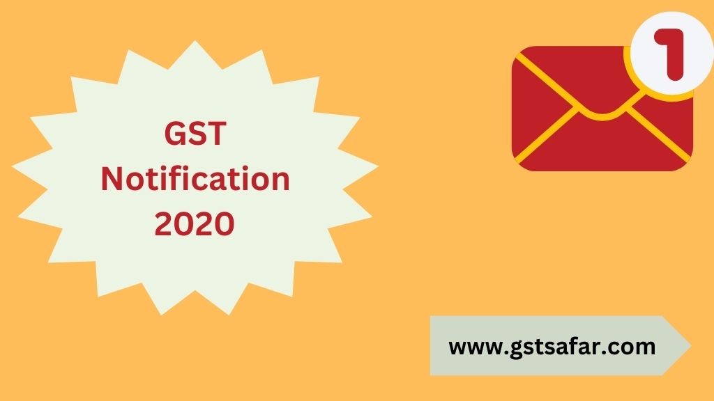 GST Notifications 2020