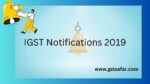GST Notifications 2019