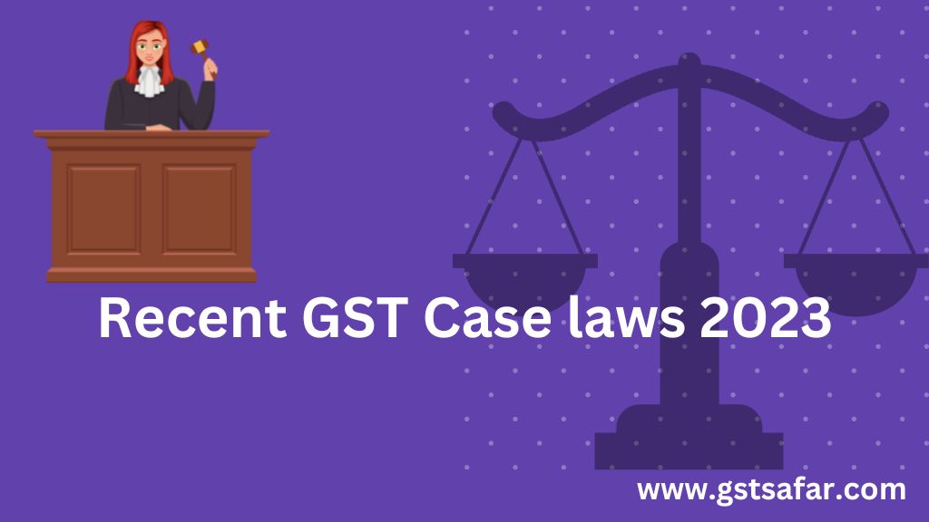 GST Case laws 2023