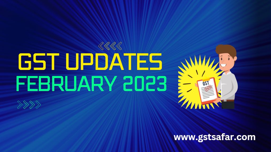 Latest GST Updates 2023