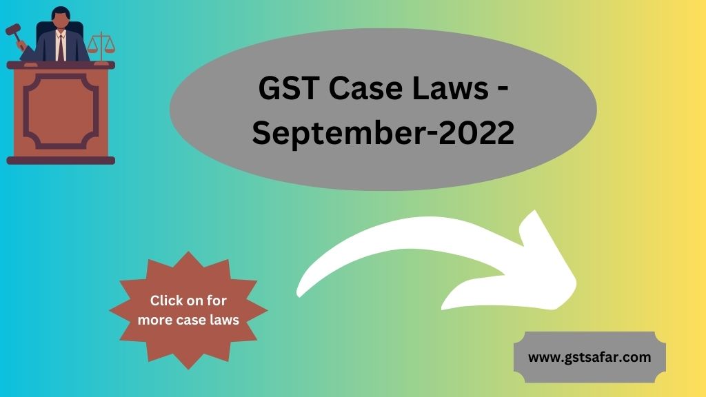 GST Case laws 2022