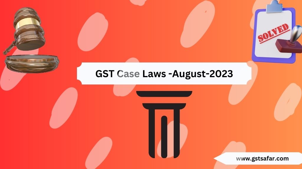 gst case laws 2023