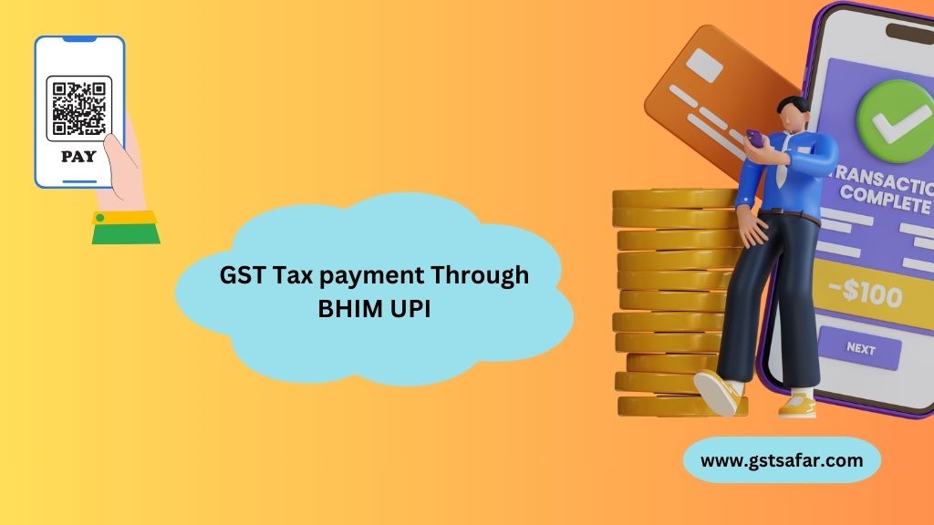 gst tax payment through BHIM UPI