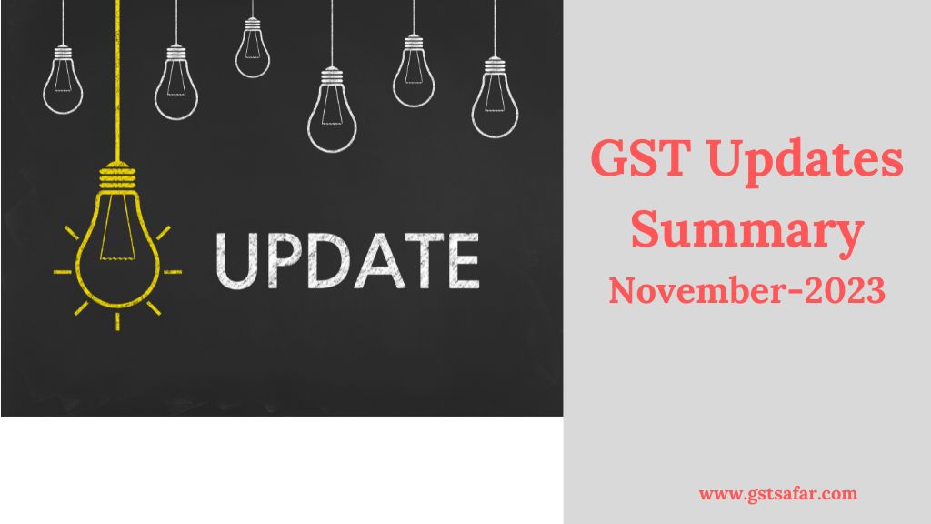 gst updates summary november 2023