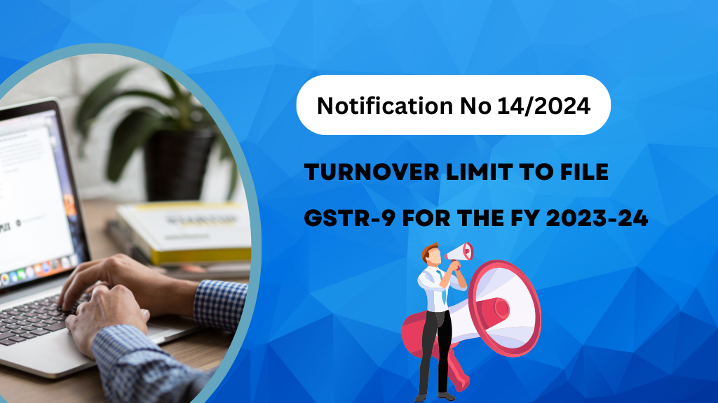 Turnover limit to file GSTR-9