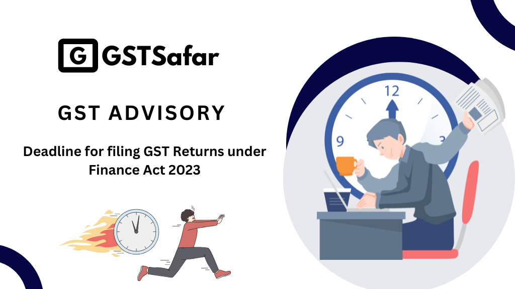 Deadline for filing GST Returns