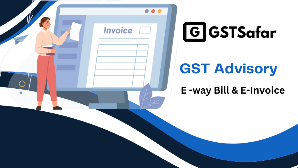 E-way Bill and E-invoice System