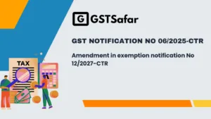 Notification No 06/2025-CTR