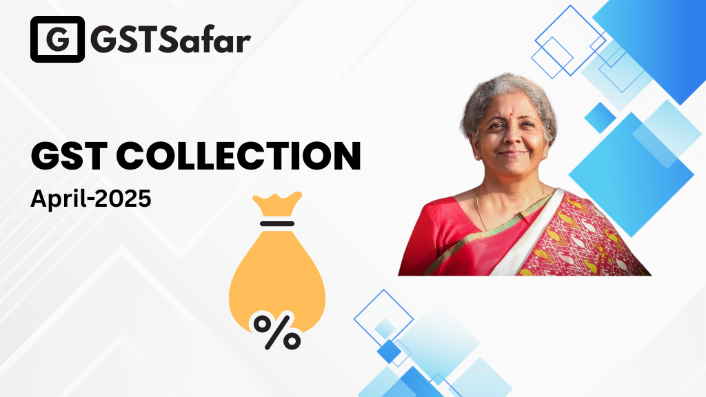 GST Revenue Collection April 2025