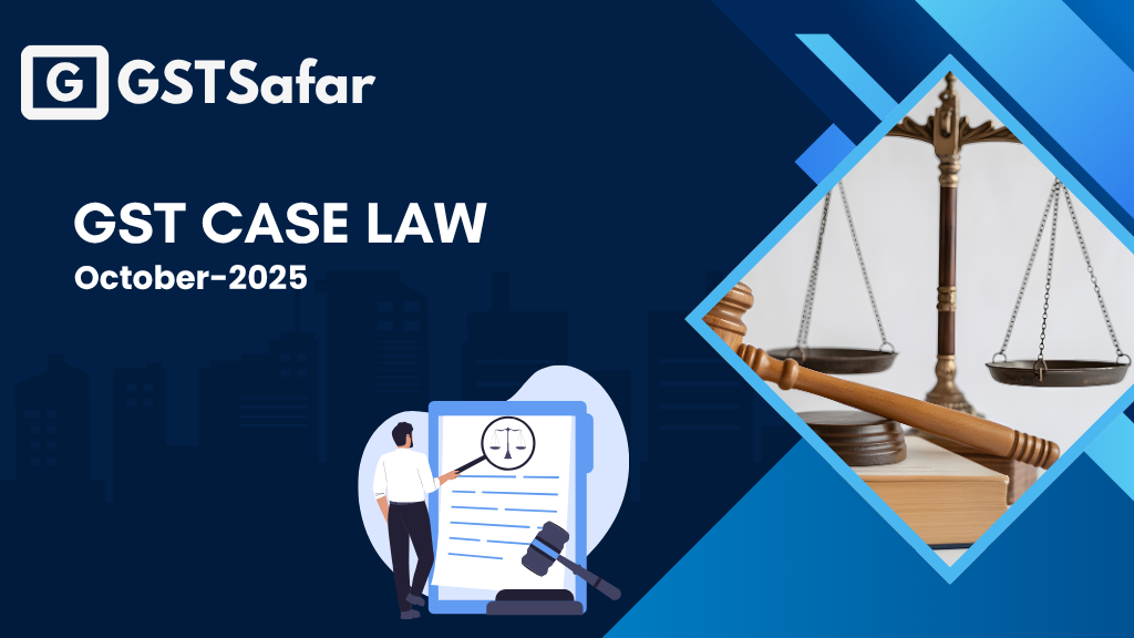 GST Case Laws October 2025