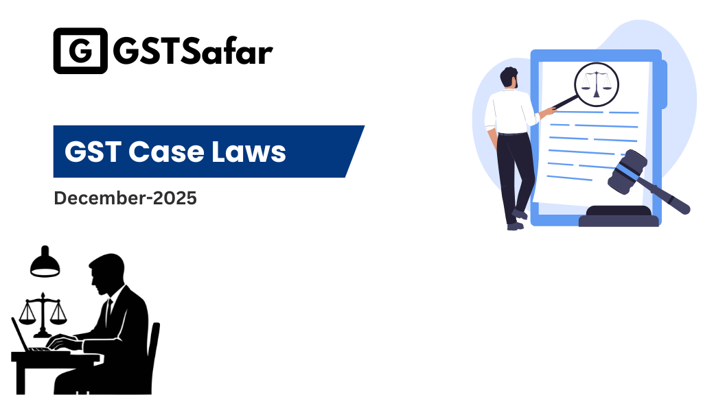 GST Case Laws December 2025
