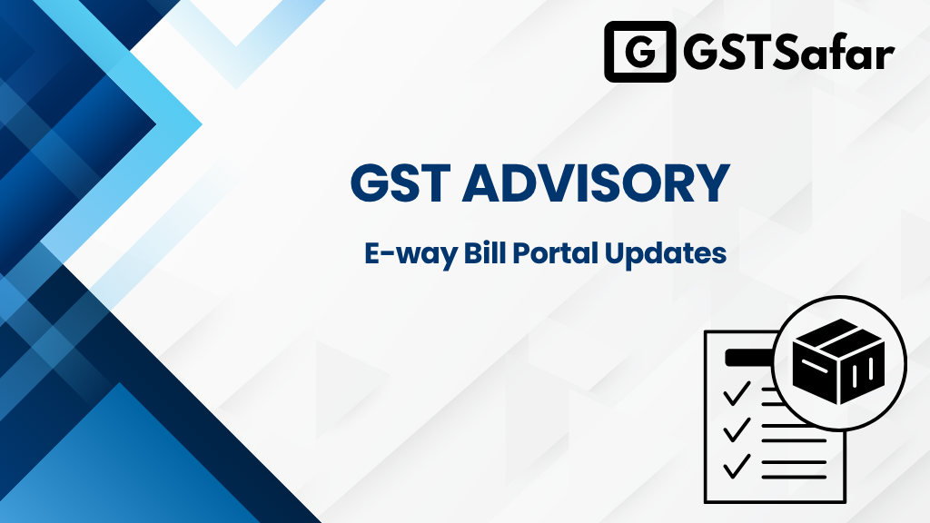 E-way Bill Updates