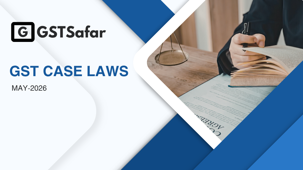 GST Case Laws May-2026