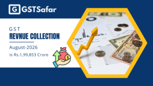 GST Collection August 2026 is Rs. 1.99 Lakh Crore