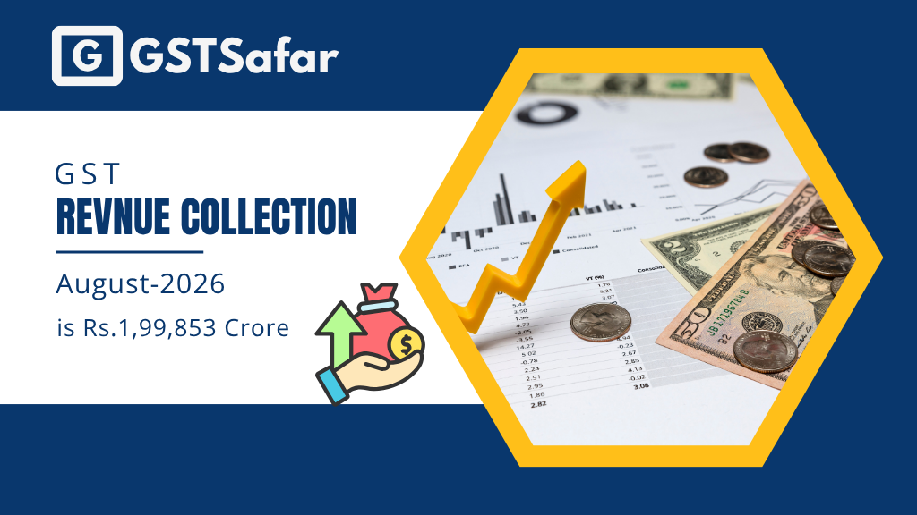 GST Collection August 2026 is Rs. 1.99 Lakh Crore